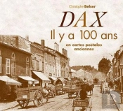 Dax Il Y A 100 Ans