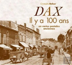 Bertrand.pt - Dax Il Y A 100 Ans