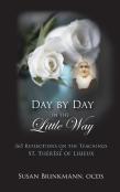 Day By Day In The Little Way