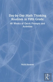 Day-By-Day Math Thinking Routines In Fifth Grade