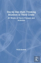 Day-By-Day Math Thinking Routines In Third Grade
