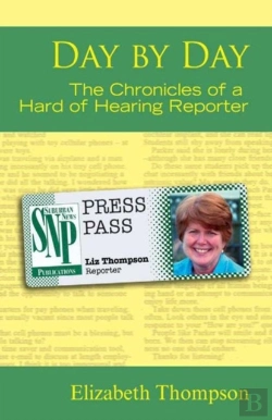Bertrand.pt - Day By Day - The Chronicles Of A Hard Of Hearing Reporter
