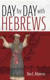 Day By Day With Hebrews