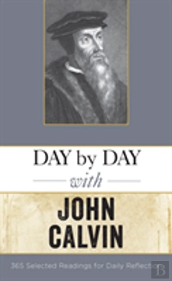Bertrand.pt - Day By Day With John Calvin