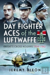 Day Fighter Aces Of The Luftwaffe