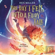 Day I Fell Into A Fairy Tale