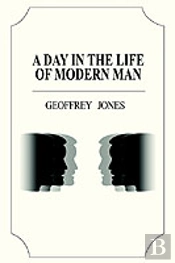 Day In The Life Of Modern Man
