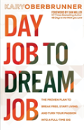 Day Job To Dream Job