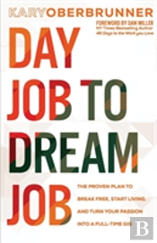 Day Job To Dream Job