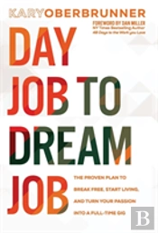 Day Job To Dream Job