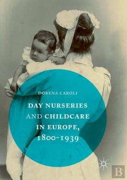 Bertrand.pt - Day Nurseries & Childcare In Europe, 1800â€“1939