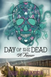Day Of The Dead-A Romance