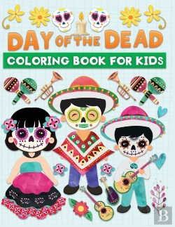Bertrand.pt - Day Of The Dead Coloring Book For Kids