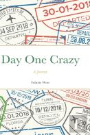 Day One Crazy