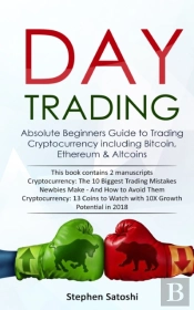 Day Trading: Absolute Beginners Guide To