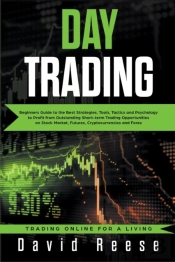 Day Trading: Beginners Guide To The Best