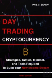 Day Trading Cryptocurrency: Strategies,
