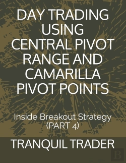 Bertrand.pt - Day Trading Using Central Pivot Range And Camarilla Pivot Points