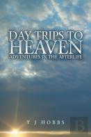 Day Trips To Heaven