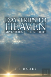 Day Trips To Heaven