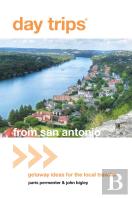 Day Tripsâ® From San Antonio