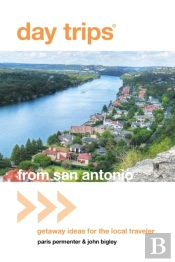 Day Tripsâ® From San Antonio