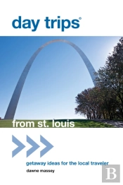 Day Tripsâ® From St. Louis
