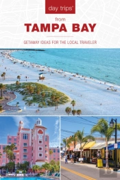Day Tripsâ® From Tampa Bay