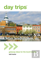 Day Tripsâ® From Washington, Dc