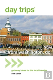 Day Tripsâ® From Washington, Dc