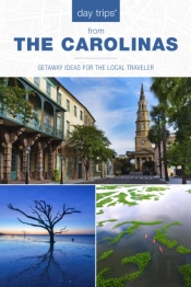 Day Tripsâ® The Carolinas