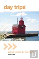 Day Trips(R) From Chicago