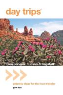 Day Trips(R) From Phoenix, Tucson & Flagstaff