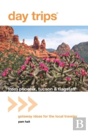 Day Trips(R) From Phoenix, Tucson & Flagstaff