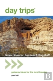Day Trips(R) From Phoenix, Tucson & Flagstaff