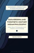 Daya Krishna And Twentieth-Century Indian Philosophy