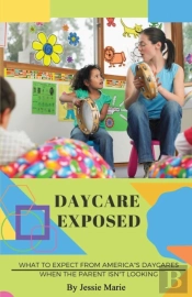 Daycare Exposed