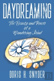 Daydreaming: The Beauty And Power Of A W