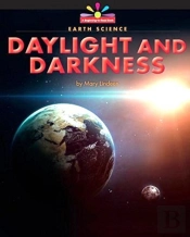 Daylight And Darkness
