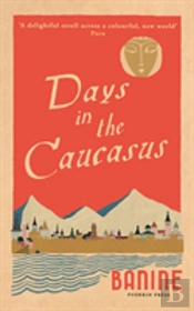 Days In The Caucasus