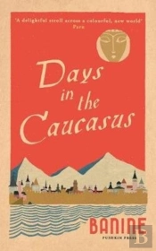 Days In The Caucasus