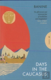 Days In The Caucasus