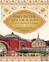 Days In The Life Of A Sufi
