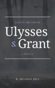 Days In The Life Of Ulysses S. Grant