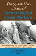 Days In The Lives Of Gerontological Social Workers