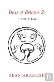 Days Of Beltane 2:: Peace Head