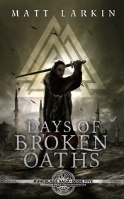 Days Of Broken Oaths