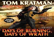 Days Of Burning, Days Of Wrath