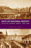 Days Of National Festivity In Rio De Janeiro, Brazil, 1823â€“1889