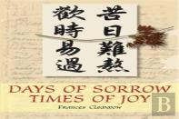 Days Of Sorrow, Times Of Joy